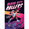 Blood City Rollers - Paperback