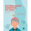 Estimulación Cognitiva en Casa: Más de 250 ejercicios guiados para adultos - Paperback