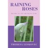 Raining Roses: Become All You Are Meant to Be - Paperback