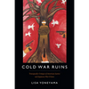 Cold War Ruins: Transpacific Critique of American Justice and Japanese War Crimes - Paperback