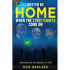Better Be Home When The Streetlights Come On: Remembering the Summer of 1963 - Paperback