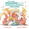 Pop Manga Dragons and Other Magically Mythical Creatures: A Coloring Book - Paperback