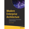 Modern Enterprise Architecture: Using Devsecops and Cloud-Native in Large Enterprises - Paperback