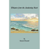 Whispers from the Awakening Heart - Paperback