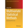 Multivariate Statistical Methods: Going Beyond the Linear - Hardcover