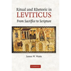 Ritual and Rhetoric in Leviticus: From Sacrifice to Scripture - Paperback