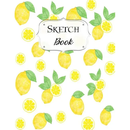 Sketch Book: Lemon Sketchbook Scetchpad for Drawing or Doodling Notebook Pad for Creative Artists #2 - Paperback