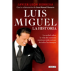 Luis Miguel: La Historia / Luis Miguel: The Story - Paperback
