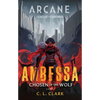 Ambessa: Chosen of the Wolf: A League of Legends: Arcane Novel - Paperback