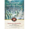 Running with the Dogs: War in Korea with D/2/7, USMC - Hardcover