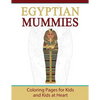 Egyptian Mummies: Coloring Pages for Kids and Kids at Heart - Paperback