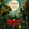 Parrot & Firefly: (a read-aloud picture book for children age 3-6 and 6-8, preschool - grade 2) - Paperback