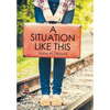 A Situation Like This - Hardcover