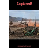 Captured! - Hardcover