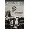 William Faulkner in Hollywood: Screenwriting for the Studios - Hardcover