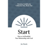 Start: How to (re)Establish Your Relationship with God - Paperback
