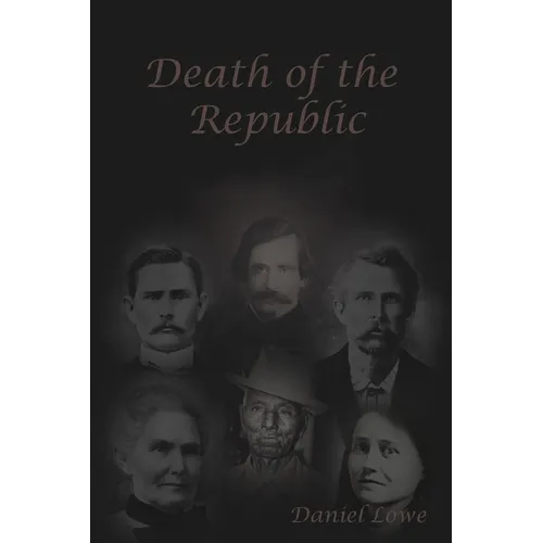 Death of the Republic: Jesse W. James and the Emperors new Clothes - Paperback