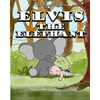 Elvis the Elephant - Paperback