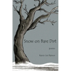 Snow on Bare Dirt - Paperback