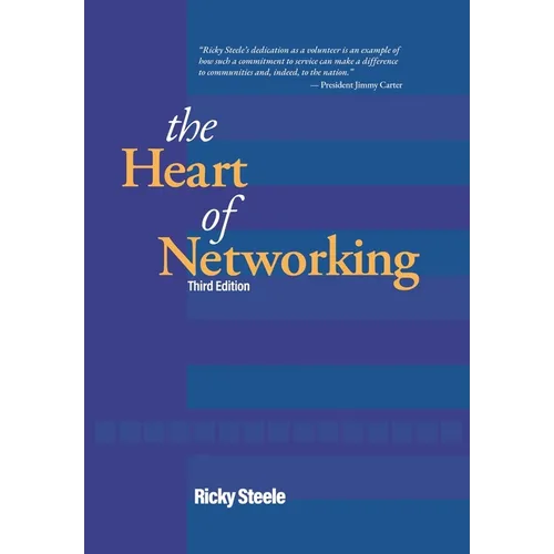 The Heart of Networking - Hardcover