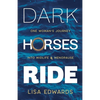 Dark Horses Ride - one woman's journey into midlife and menopause - Paperback