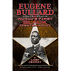 Eugene Bullard: World's First Black Fighter Pilot - Paperback