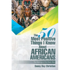 The 50 Most Positive Things I Know About African Americans: Featuring - Paperback