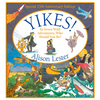 Yikes!: In Seven Wild Adventures, Who Would You Be? - Hardcover