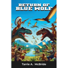 Return of Blue Wolf: Cowboys and Dinosaurs - Paperback