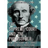 The Supreme Court and the Philosopher: How John Stuart Mill Shaped Us Free Speech Protections - Hardcover