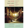 The Lives They Left Behind: Suitcases from a State Hospital Attic - Paperback