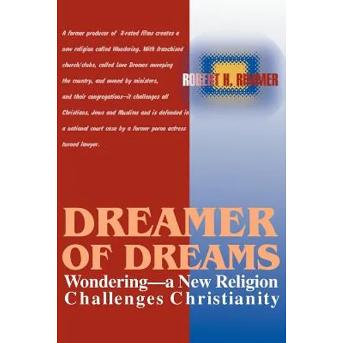 Dreamer of Dreams: Wondering--A New Religion Challenges Christianity - Paperback