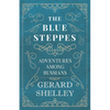The Blue Steppes - Adventures Among Russians - Paperback
