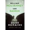 The Dark Remains: A Laidlaw Investigation (Jack Laidlaw Novels Prequel) - Hardcover