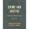 Crime and Justice: Learning Through Cases - Paperback