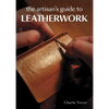 The Artisan's Guide to Leatherwork - Paperback