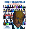 John Lewis in the Lead: A Story of the Civil Rights Movement - Paperback