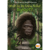 What Do We Know about Bigfoot? - Paperback