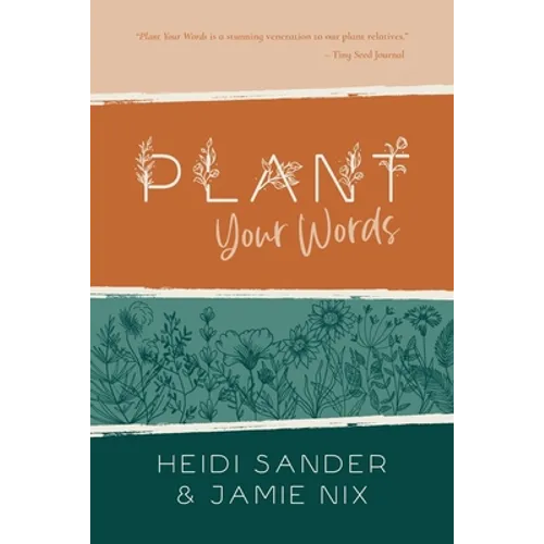 Plant Your Words - Paperback