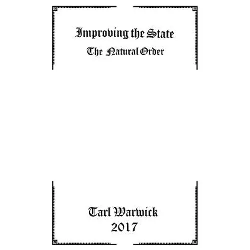 Improving the State: The Natural Order - Paperback