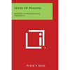 Leaves of Healing: Method of Metaphysical Treatment - Paperback