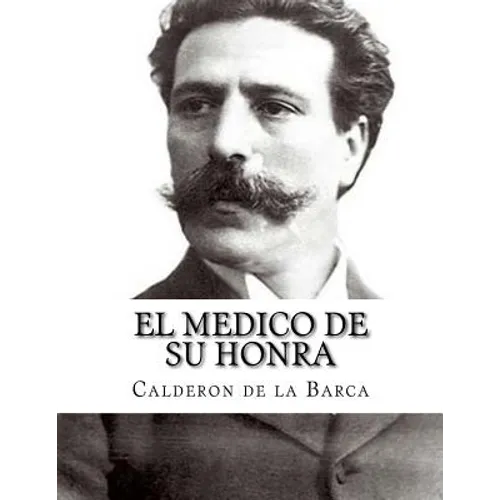 El medico de su honra - Paperback