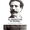El medico de su honra - Paperback