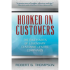 Hooked On Customers: The Five Habits of Legendary Customer-Centric Companies - Paperback