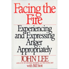 Facing the Fire: Experiencing and Expressing Anger Appropriately - Paperback