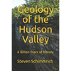 Geology of the Hudson Valley: A Billion Years of History - Paperback