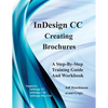 Indesign CC - Creating Brochures: Supports Indesign CC, Cs6, and Mac Cs6 - Paperback