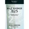Mile Marker 825 - Paperback