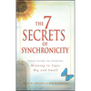 7 Secrets of Synchronicity: Your Guide to Finding Meaning in Signs Big and Small - Paperback