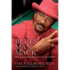 Blues Man Mack: How I Conquered The Stage And The Streets - Paperback